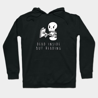 Dead Inside But Reading Hoodie